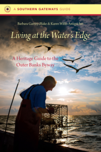 Barbara Garrity-Blake, of Gloucester, N.C. is the author of some of my favorite books on N.C.'s coastal history and culture. 