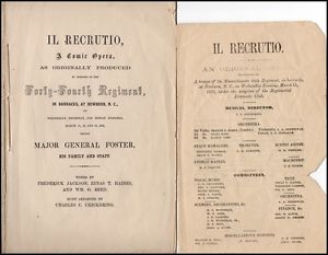 Program for "Il Recruitio," a comic opera written by 3 soldiers from the 44th Mass. Vols., Frederick Jackson, Zenas Haines and William Reed, with the music arranged by Charles C. Chickering. The regiment apparently performed the opera for 3 nights in New Bern in March 1863, and then gave an encore performance on their return to Boston.